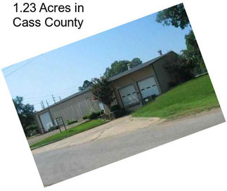 1.23 Acres in Cass County