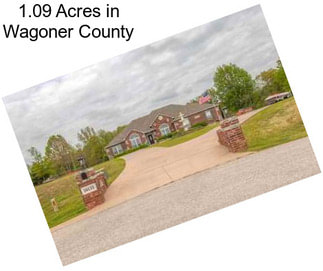 1.09 Acres in Wagoner County