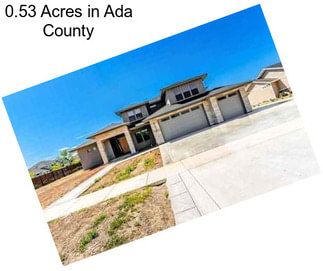 0.53 Acres in Ada County