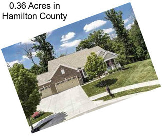 0.36 Acres in Hamilton County