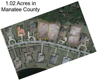 1.02 Acres in Manatee County