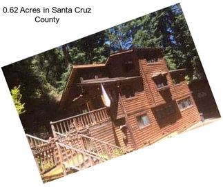 0.62 Acres in Santa Cruz County