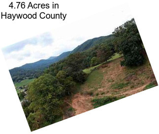 4.76 Acres in Haywood County