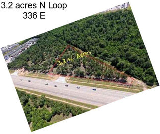 3.2 acres N Loop 336 E