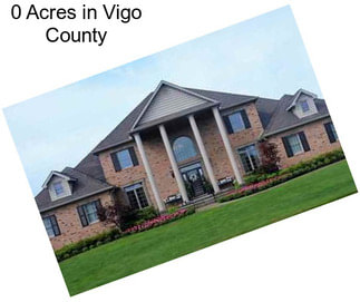 0 Acres in Vigo County