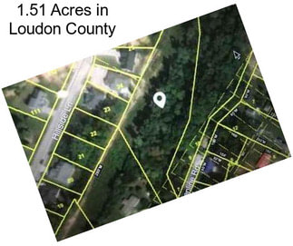 1.51 Acres in Loudon County