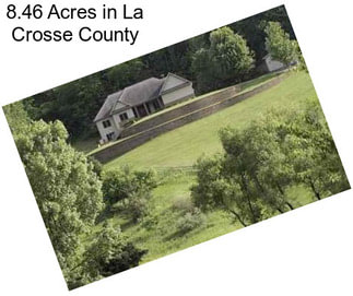 8.46 Acres in La Crosse County