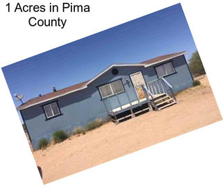 1 Acres in Pima County