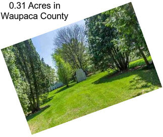 0.31 Acres in Waupaca County