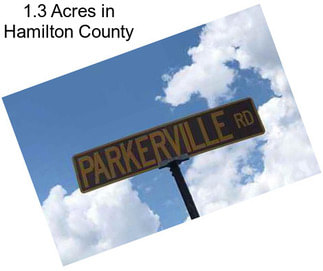 1.3 Acres in Hamilton County