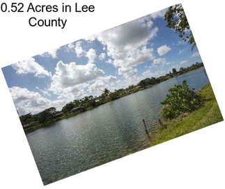 0.52 Acres in Lee County