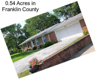 0.54 Acres in Franklin County