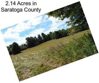 2.14 Acres in Saratoga County