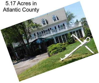 5.17 Acres in Atlantic County