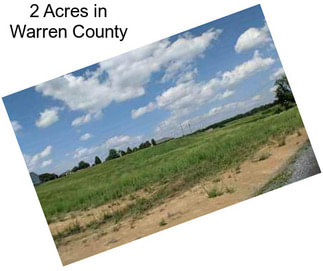 2 Acres in Warren County