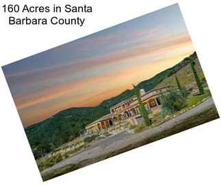 160 Acres in Santa Barbara County