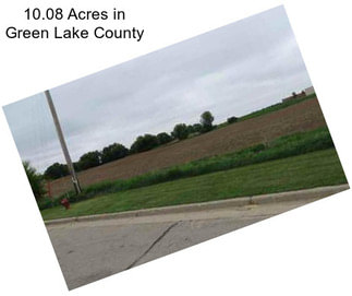 10.08 Acres in Green Lake County