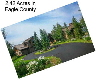 2.42 Acres in Eagle County
