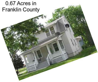 0.67 Acres in Franklin County