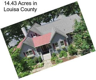 14.43 Acres in Louisa County