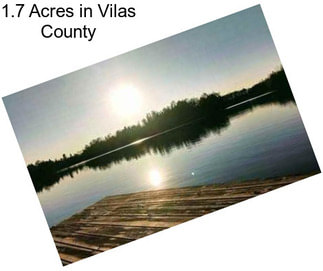 1.7 Acres in Vilas County