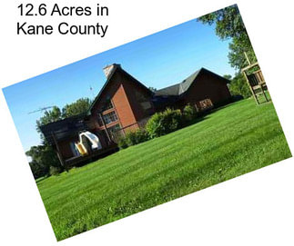 12.6 Acres in Kane County