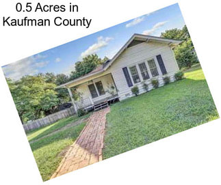 0.5 Acres in Kaufman County
