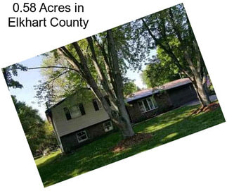 0.58 Acres in Elkhart County