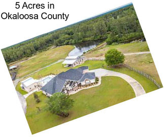 5 Acres in Okaloosa County