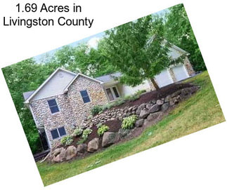 1.69 Acres in Livingston County