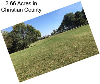 3.66 Acres in Christian County