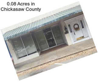 0.08 Acres in Chickasaw County