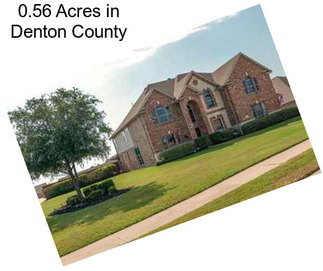 0.56 Acres in Denton County