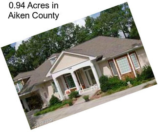 0.94 Acres in Aiken County