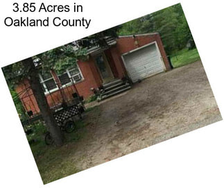 3.85 Acres in Oakland County