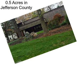0.5 Acres in Jefferson County