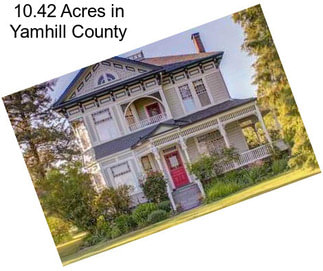 10.42 Acres in Yamhill County