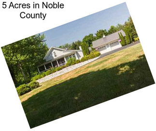 5 Acres in Noble County