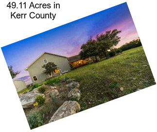 49.11 Acres in Kerr County