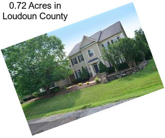 0.72 Acres in Loudoun County