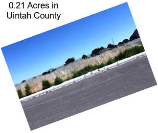 0.21 Acres in Uintah County