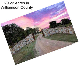 29.22 Acres in Williamson County