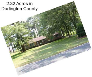 2.32 Acres in Darlington County