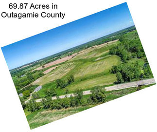 69.87 Acres in Outagamie County