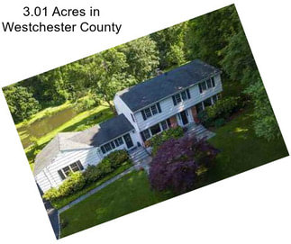 3.01 Acres in Westchester County