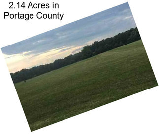 2.14 Acres in Portage County