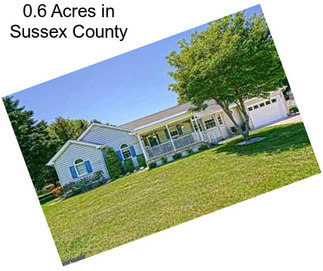 0.6 Acres in Sussex County