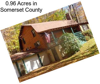 0.96 Acres in Somerset County