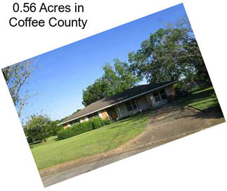 0.56 Acres in Coffee County