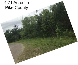 4.71 Acres in Pike County